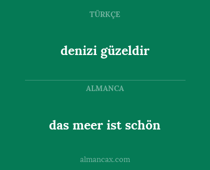 denizi güzeldir - das meer ist schön