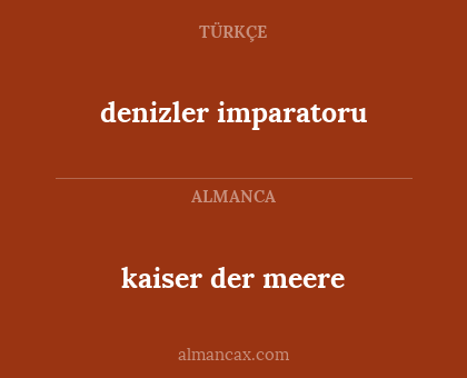 kaiser der meere - denizler imparatoru
