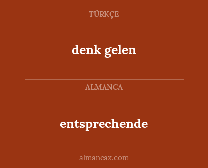 entsprechende - denk gelen