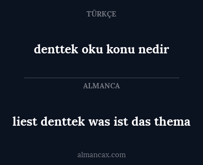 liest denttek was ist das thema - denttek oku konu nedir