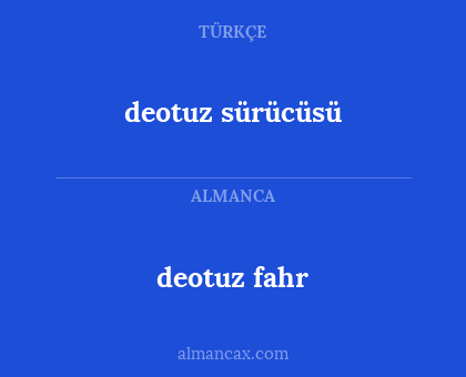 deotuz fahr - deotuz sürücüsü