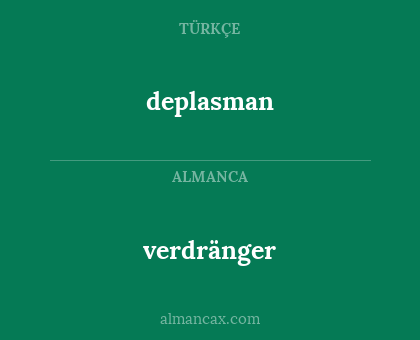 verdränger - deplasman