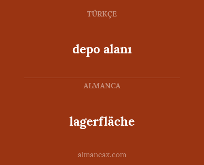 lagerfläche - depo alanı