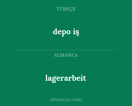 lagerarbeit - depo iş