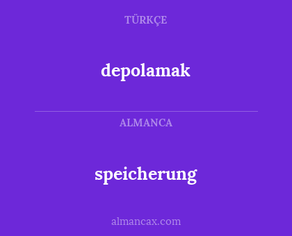 depolamak - speicherung