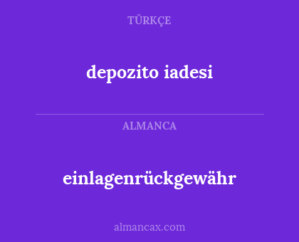 einlagenrückgewähr - depozito iadesi