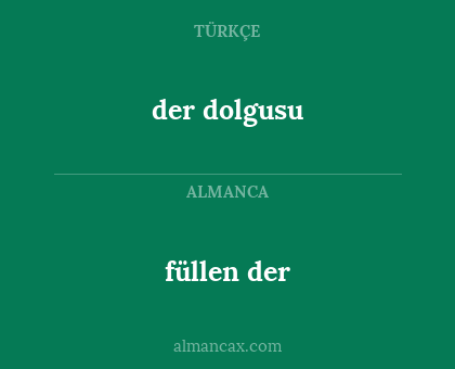 füllen der - der dolgusu