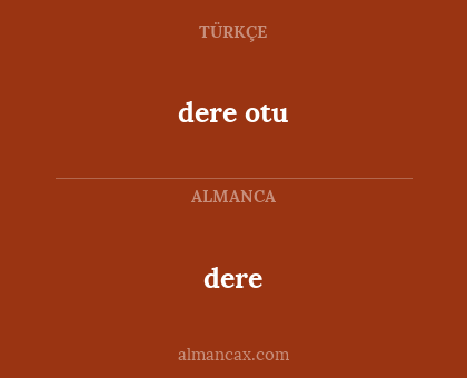 dere - dere otu