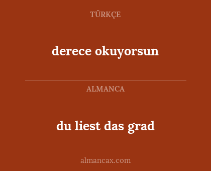 du liest das grad - derece okuyorsun