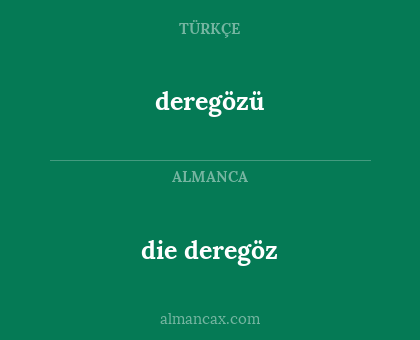 deregözü - die deregöz