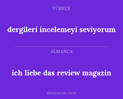 dergileri incelemeyi seviyorum - ich liebe das review magazin