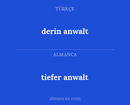 derin anwalt - tiefer anwalt