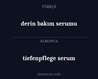 derin bakım serumu - tiefenpflege serum