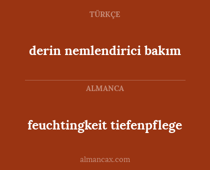 feuchtingkeit tiefenpflege - derin nemlendirici bakım