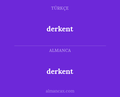 derkent - derkent
