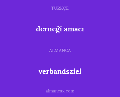 verbandsziel - derneği amacı