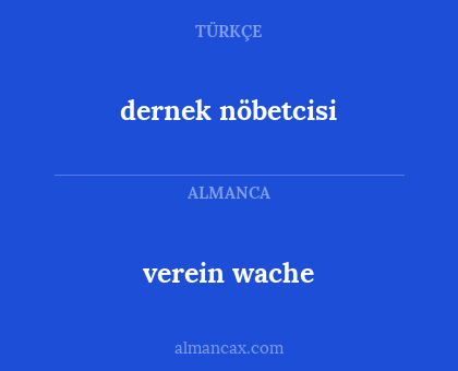 dernek nöbetcisi - verein wache