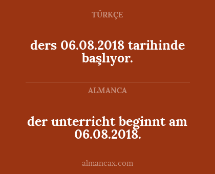 ders 06.08.2018 tarihinde başlıyor. - der unterricht beginnt am 06.08.2018.
