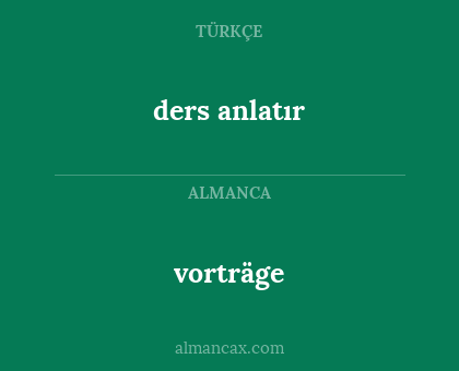 ders anlatır - vorträge