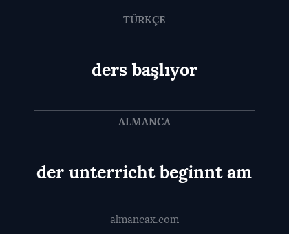 ders başlıyor - der unterricht beginnt am