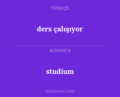 ders çalışıyor - studium