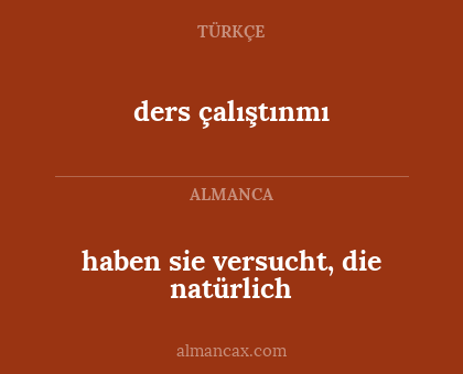 ders çalıştınmı - haben sie versucht, die natürlich