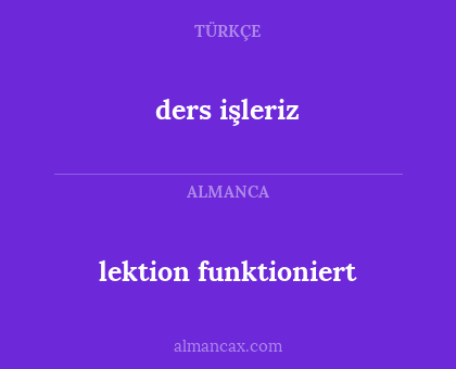lektion funktioniert - ders işleriz
