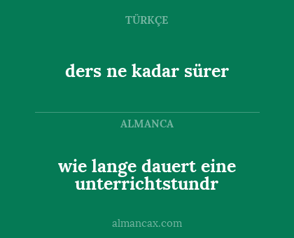 ders ne kadar sürer - wie lange dauert eine unterrichtstundr