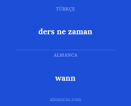 wann - ders ne zaman