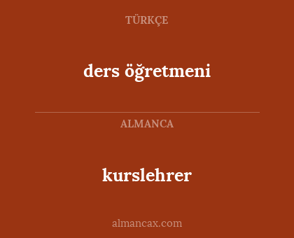 kurslehrer - ders öğretmeni