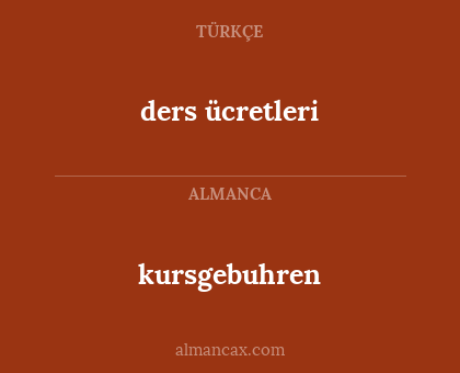 ders ücretleri - kursgebuhren