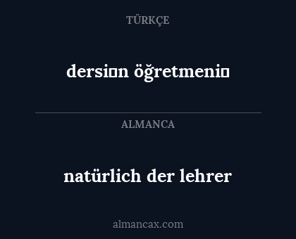 natürlich der lehrer - dersi̇n öğretmeni̇