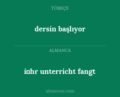 dersin başlıyor - i̇hr unterricht fangt
