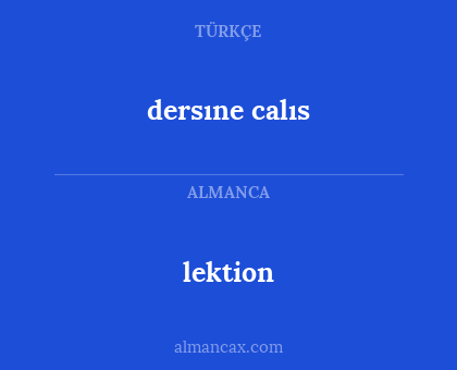 lektion - dersıne calıs