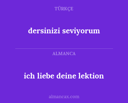 ich liebe deine lektion - dersinizi seviyorum