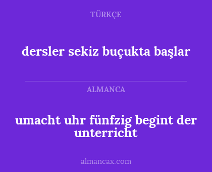 dersler sekiz buçukta başlar - umacht uhr fünfzig begint der unterricht