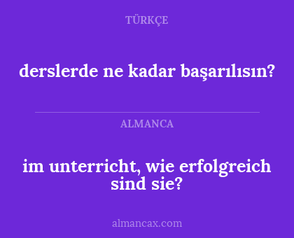 derslerde ne kadar başarılısın? - im unterricht, wie erfolgreich sind sie?