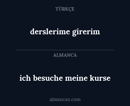 ich besuche meine kurse - derslerime girerim