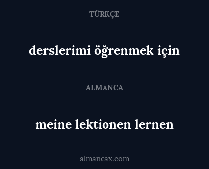 derslerimi öğrenmek için - meine lektionen lernen