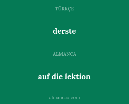 derste - auf die lektion