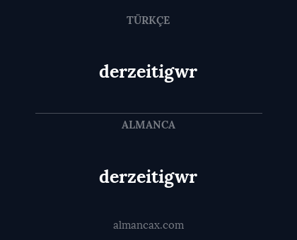 derzeitigwr - derzeitigwr
