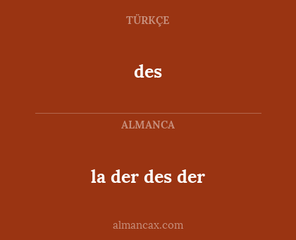des - la der des der