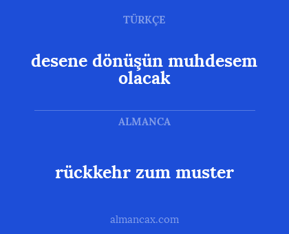 rückkehr zum muster - desene dönüşün muhdesem olacak