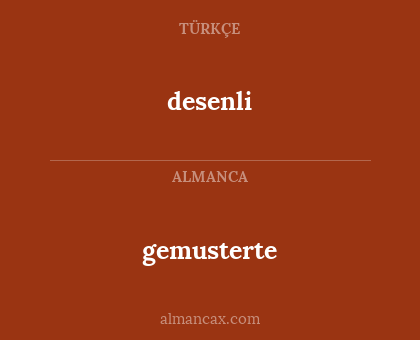 gemusterte - desenli