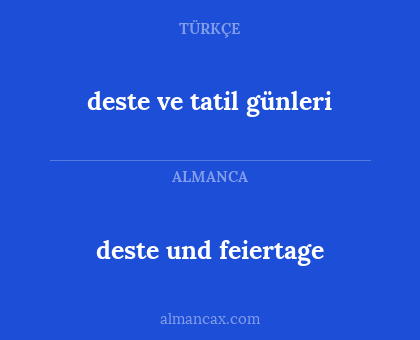 deste ve tatil günleri - deste und feiertage