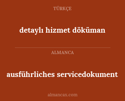 ausführliches servicedokument - detaylı hizmet döküman