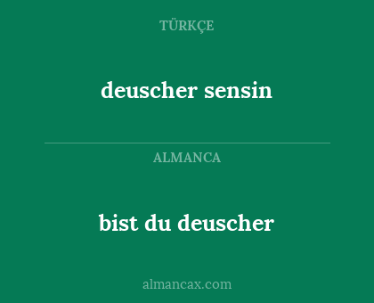 bist du deuscher - deuscher sensin