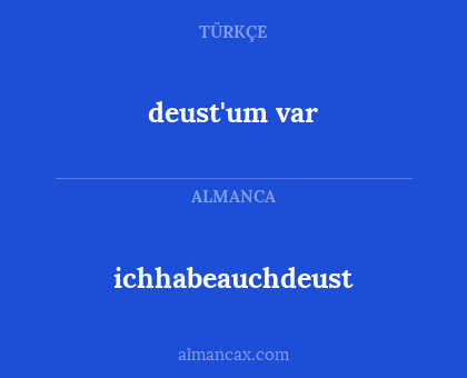 ichhabeauchdeust - deust'um var
