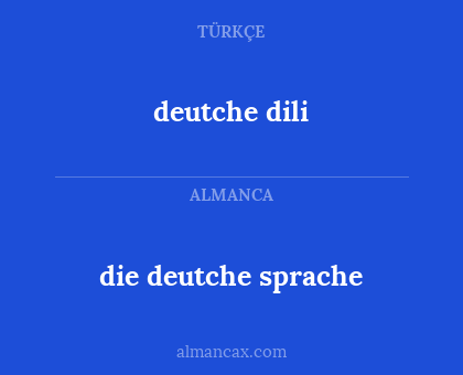 die deutche sprache - deutche dili