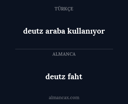 deutz faht - deutz araba kullanıyor